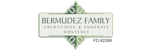 Bermudez Family Cremations & Funerals - Monterey