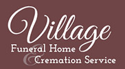 Village Funeral Home & Cremation Services 