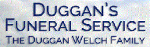 Duggan's Funeral Service - The Duggan Welch Family