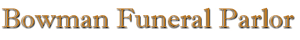 Bowman Funeral Directors - Garden City