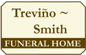 Trevino-Smith Funeral Home & Crematory - Bryan