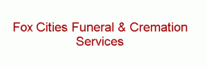 Fox Cities Funeral & Cremation Services - Oshkosh